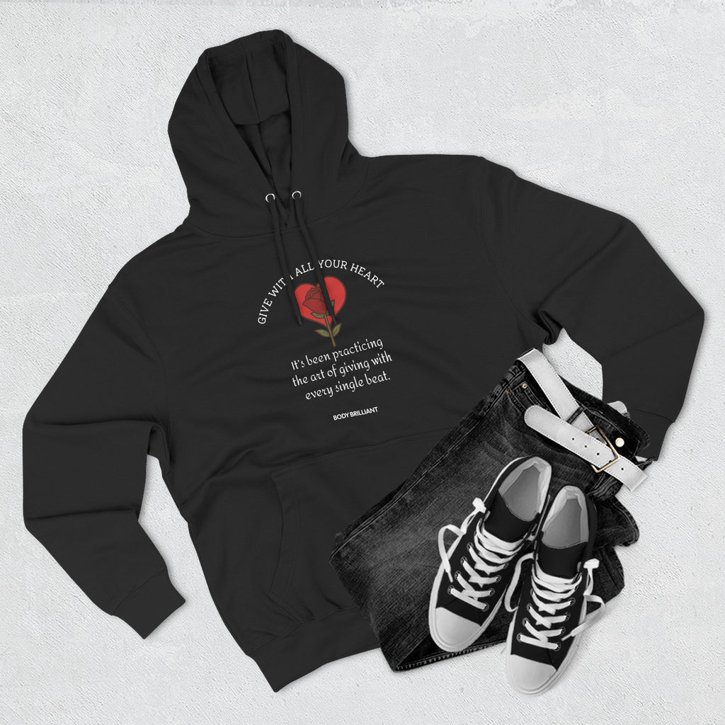 Give with all your heart Hoodie, Unisex Sweatshirt, Casual Wear, Gift for Her, Fall Fashion, Holiday Gift