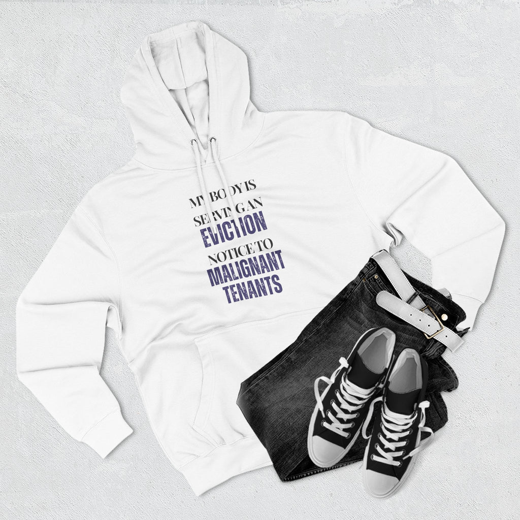 My body is serving an eviction notice to malignant tenants Hoodie, Unisex Sweatshirt, Casual Wear, Gift for Her, Fall Fashion, Holiday Gift