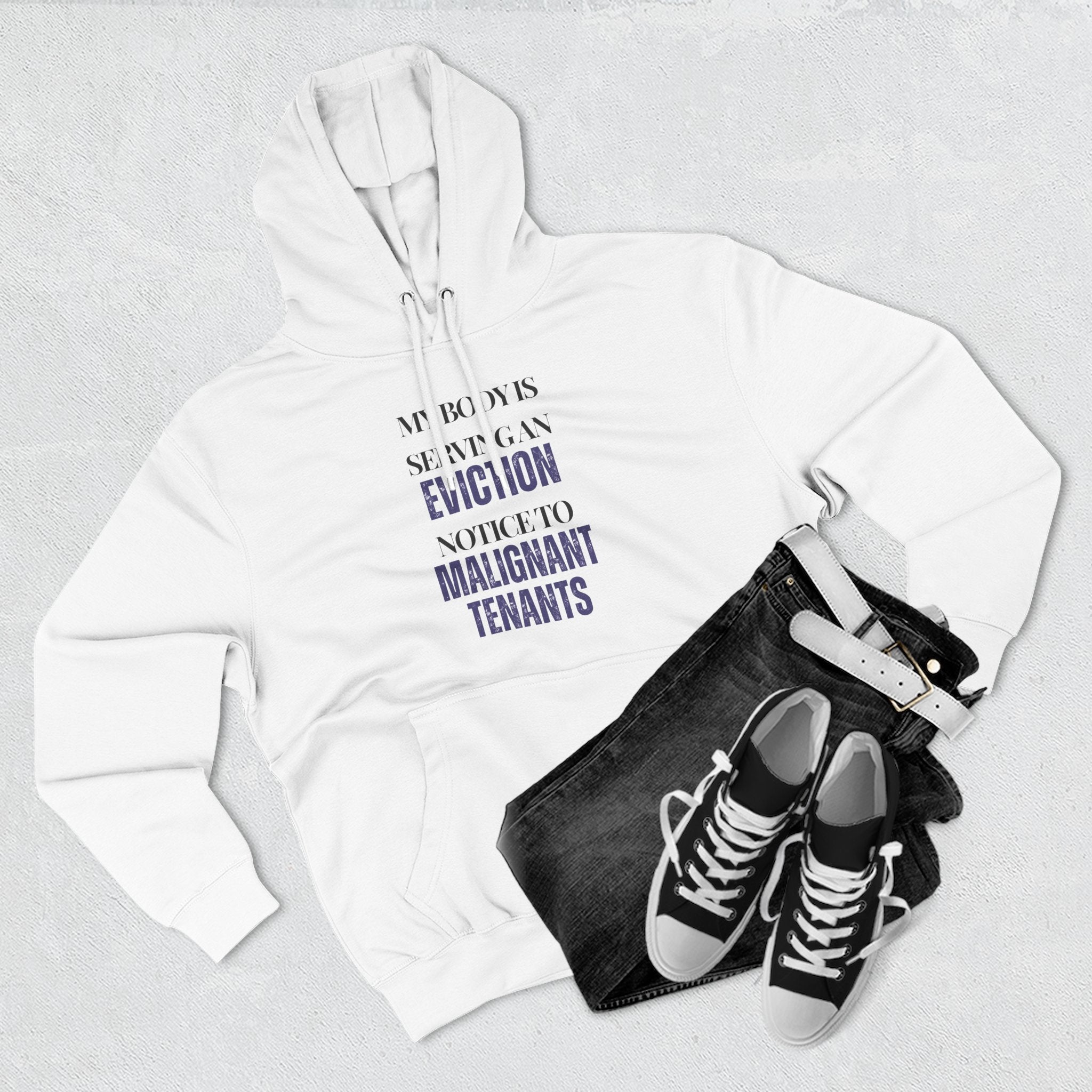My body is serving an eviction notice to malignant tenants Hoodie, Unisex Sweatshirt, Casual Wear, Gift for Her, Fall Fashion, Holiday Gift