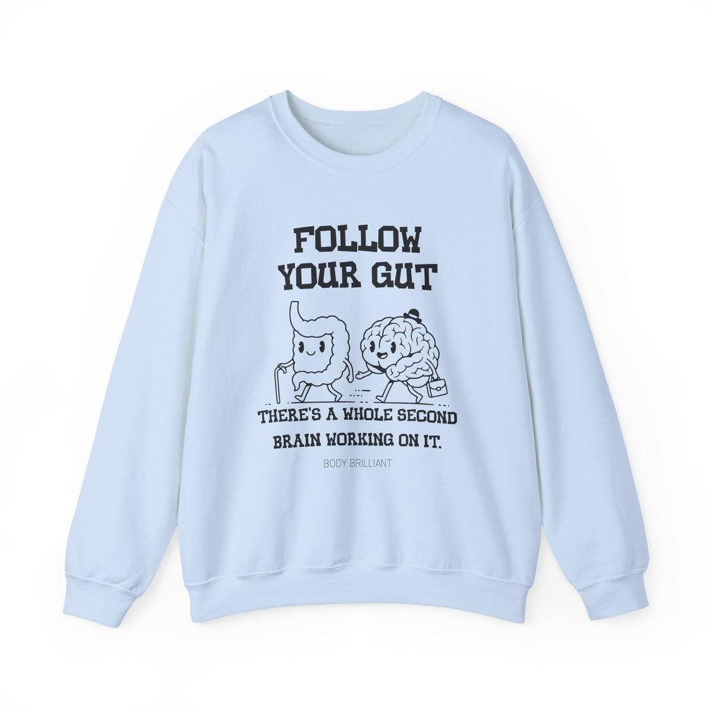 Follow your gut Sweatshirt | Inspirational Crewneck, Gift for Fitness Lovers, Motivational Apparel, Unisex Sweatshirt, Cozy Fitness Wear