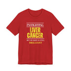 I'm fighting liver cancer Inspirational Tee, Unisex Jersey Shirt, Motivational Gift, Apparel, Perfect for Everyday Wear