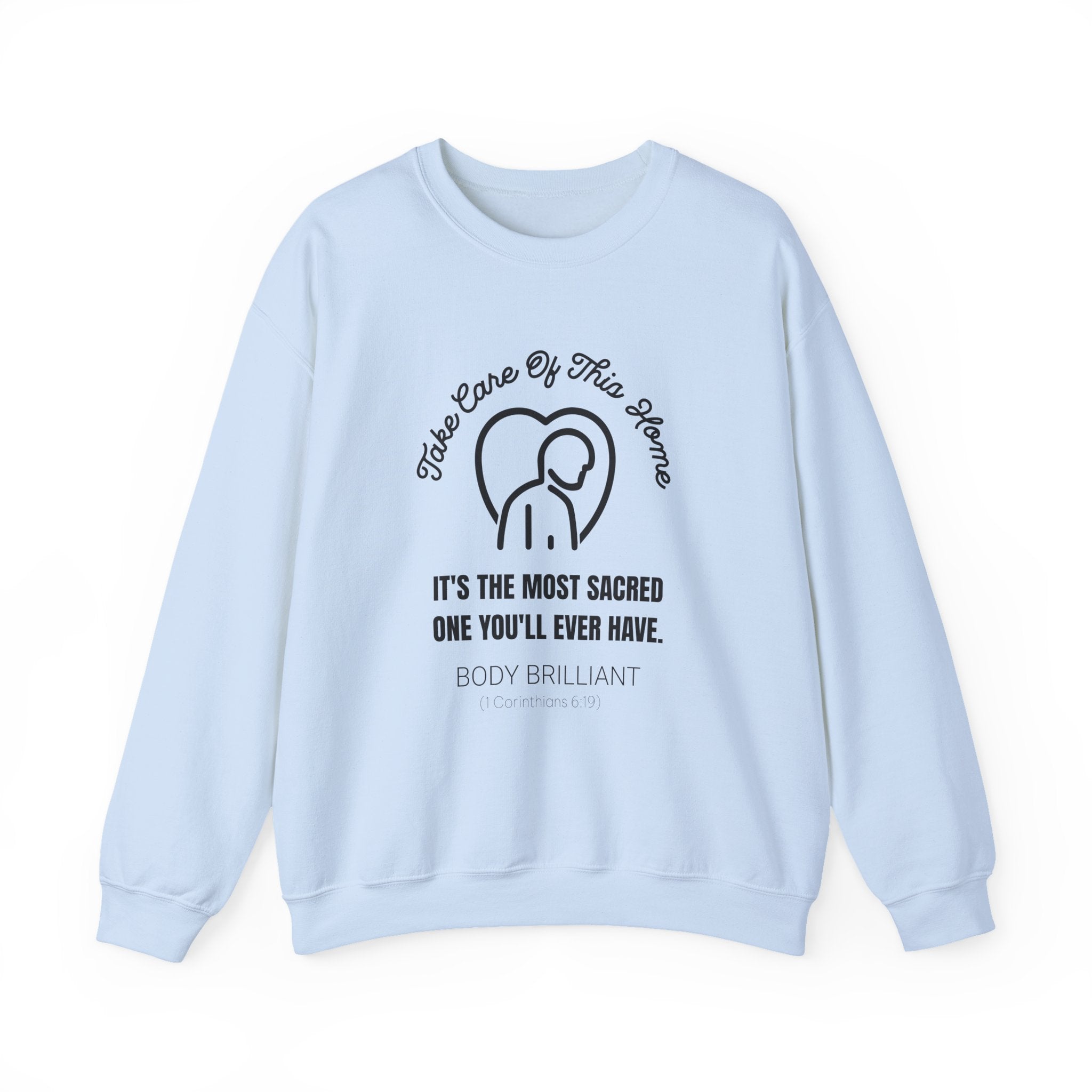 Take care of this home Sweatshirt | Inspirational Crewneck, Gift for Fitness Lovers, Motivational Apparel, Unisex Sweatshirt, Cozy Fitness Wear