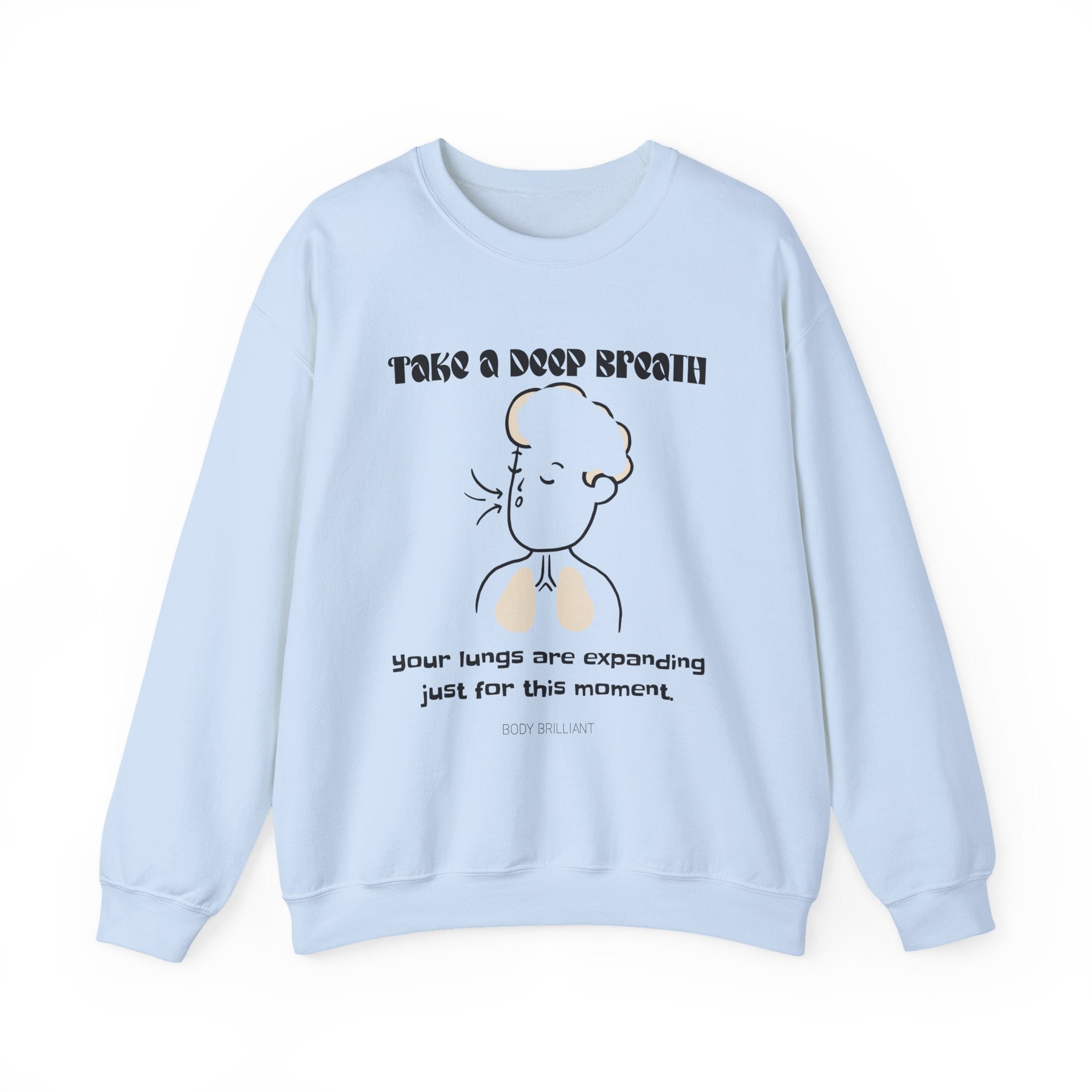 Take a deep breath Sweatshirt | Inspirational Crewneck, Gift for Fitness Lovers, Motivational Apparel, Unisex Sweatshirt, Cozy Fitness Wear