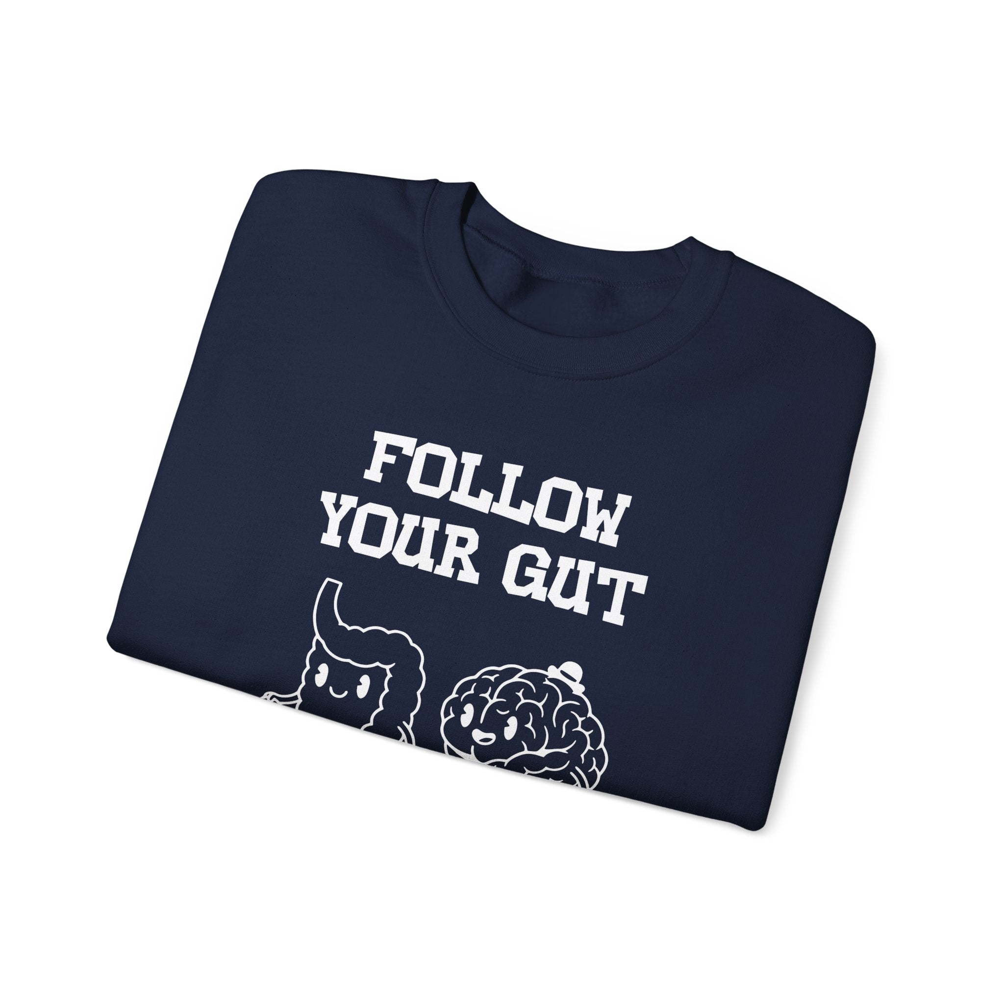 Follow your gut Sweatshirt | Inspirational Crewneck, Gift for Fitness Lovers, Motivational Apparel, Unisex Sweatshirt, Cozy Fitness Wear