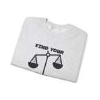 Find your balance Sweatshirt | Inspirational Crewneck, Gift for Fitness Lovers, Motivational Apparel, Unisex Sweatshirt, Cozy Fitness Wear
