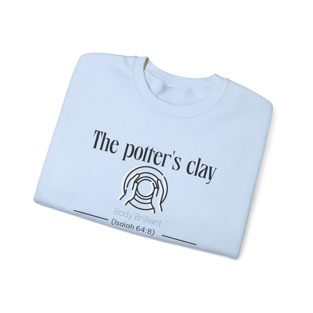 The Potter's Clay Sweatshirt | Inspirational Crewneck, Gift for Fitness Lovers, Motivational Apparel, Unisex Sweatshirt, Cozy Fitness Wear