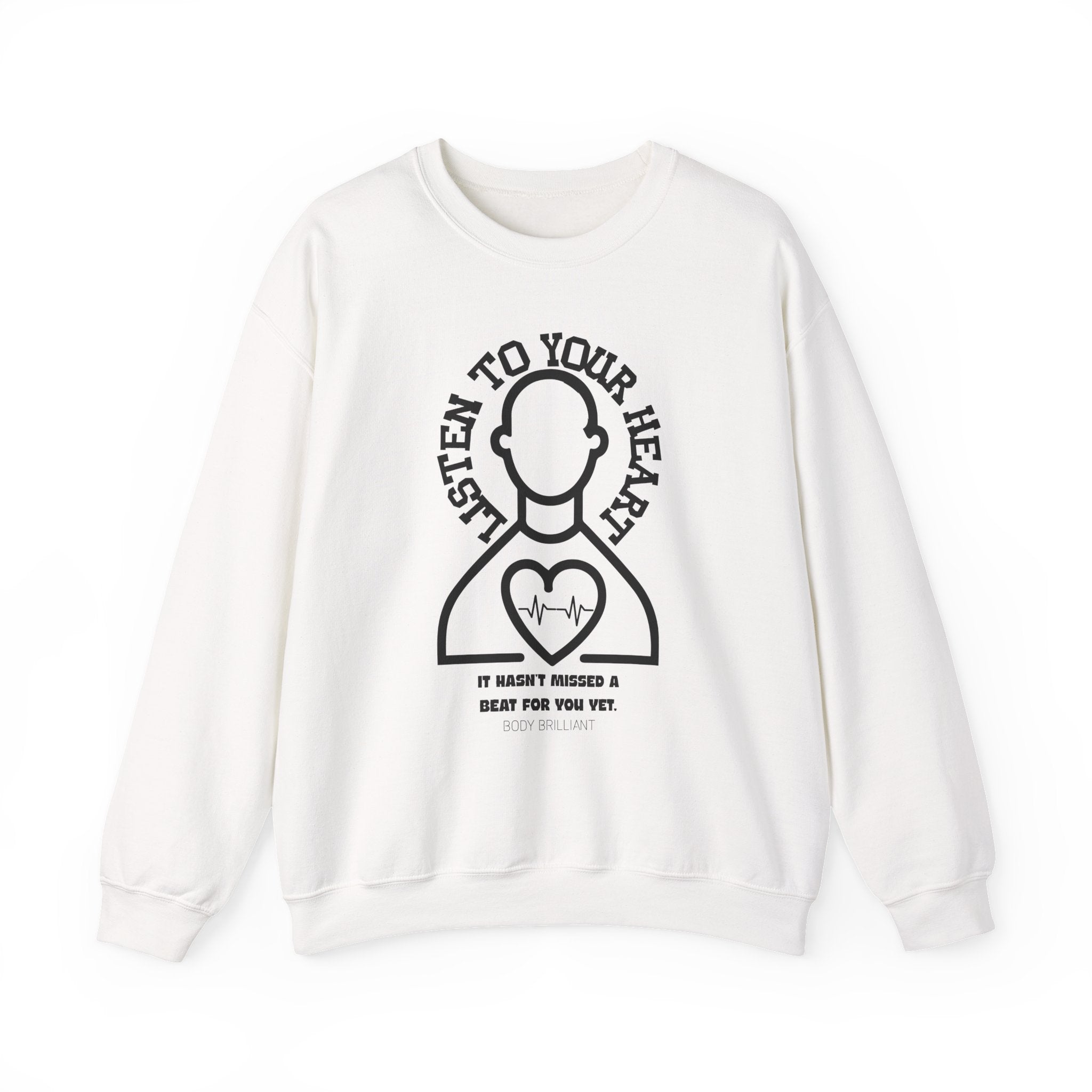 Listen to your heart Sweatshirt | Inspirational Crewneck, Gift for Fitness Lovers, Motivational Apparel, Unisex Sweatshirt, Cozy Fitness Wear