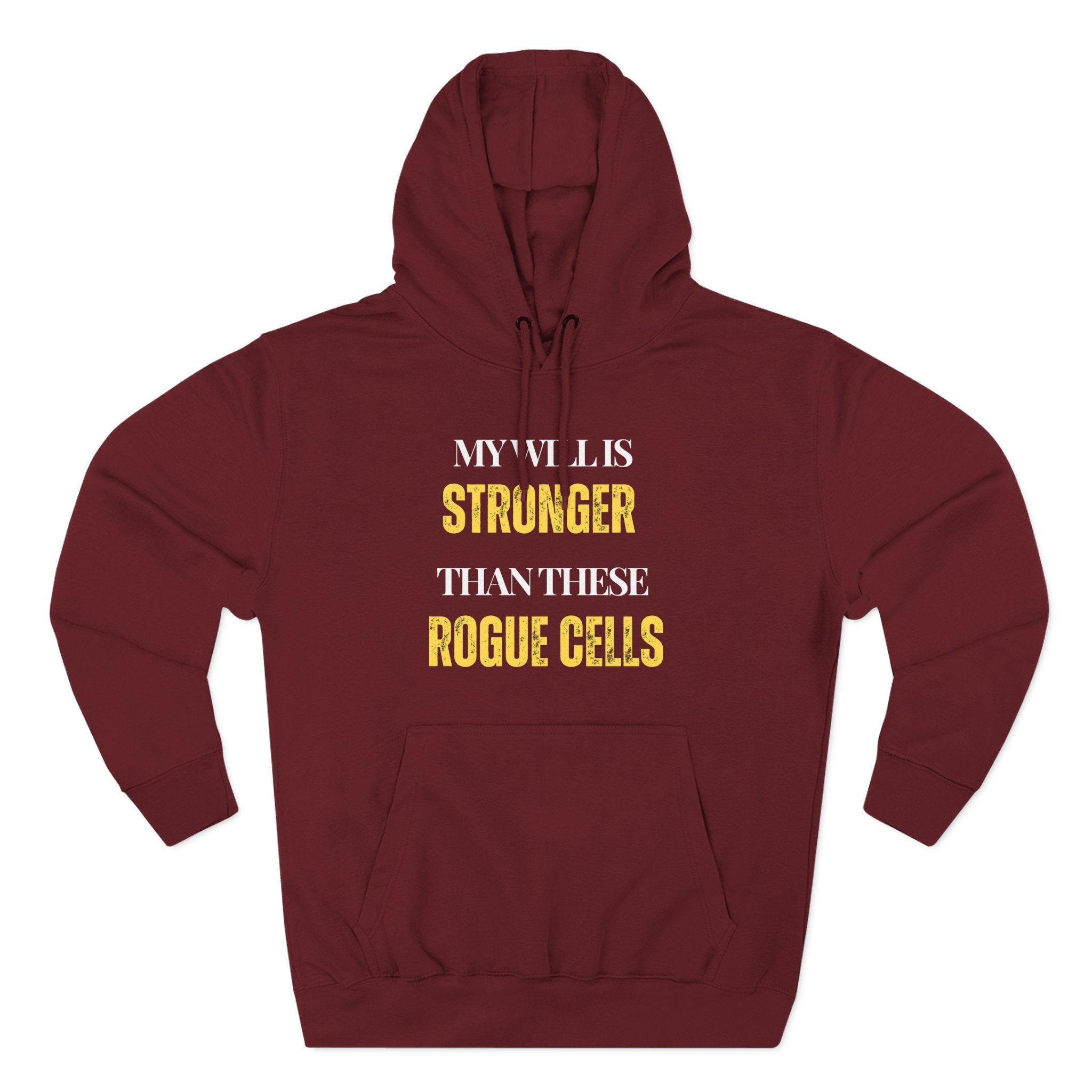 My will is stronger than these rogue cells Hoodie, Unisex Sweatshirt, Casual Wear, Gift for Her, Fall Fashion, Holiday Gift