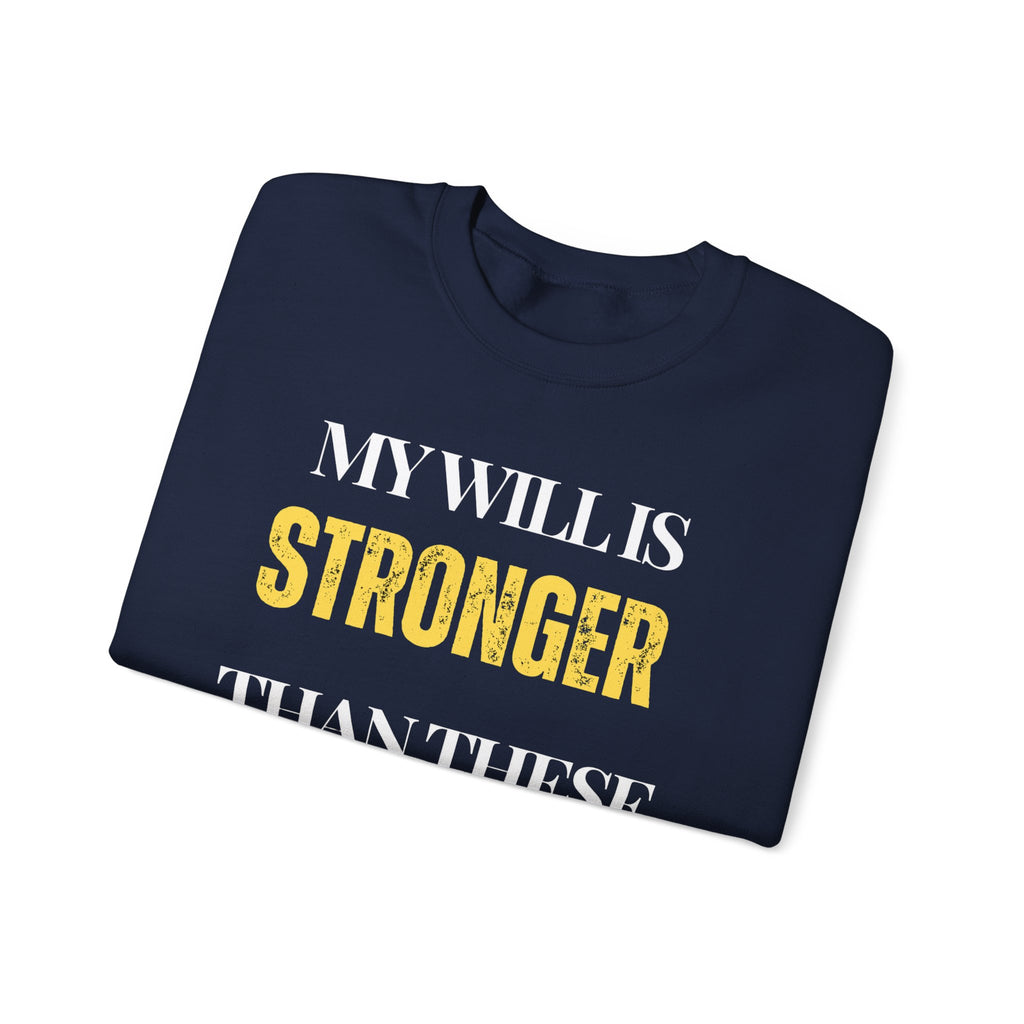 My will is stronger than these rogue cells Sweatshirt | Inspirational Crewneck, Gift for Fitness Lovers, Motivational Apparel, Unisex Sweatshirt, Cozy Fitness Wear