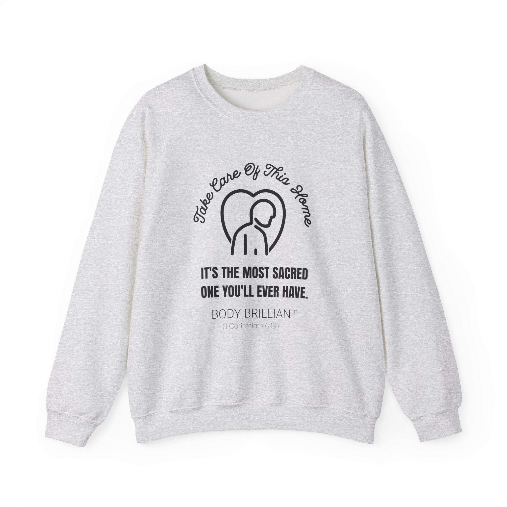 Take care of this home Sweatshirt | Inspirational Crewneck, Gift for Fitness Lovers, Motivational Apparel, Unisex Sweatshirt, Cozy Fitness Wear