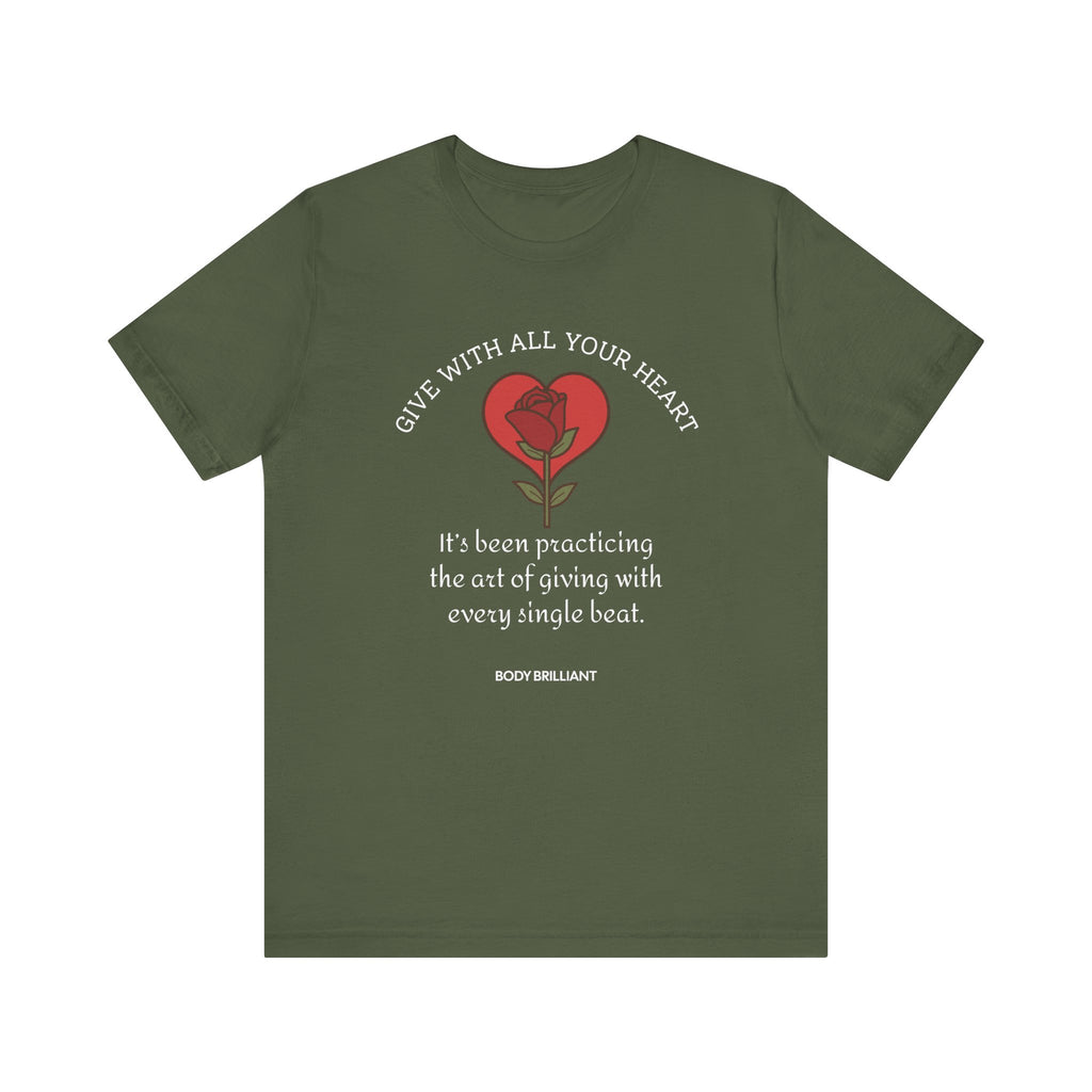 Giving With All Your Heart Inspirational Tee, Unisex Jersey Shirt, Motivational Gift, Spiritual Apparel, Perfect for Everyday Wear