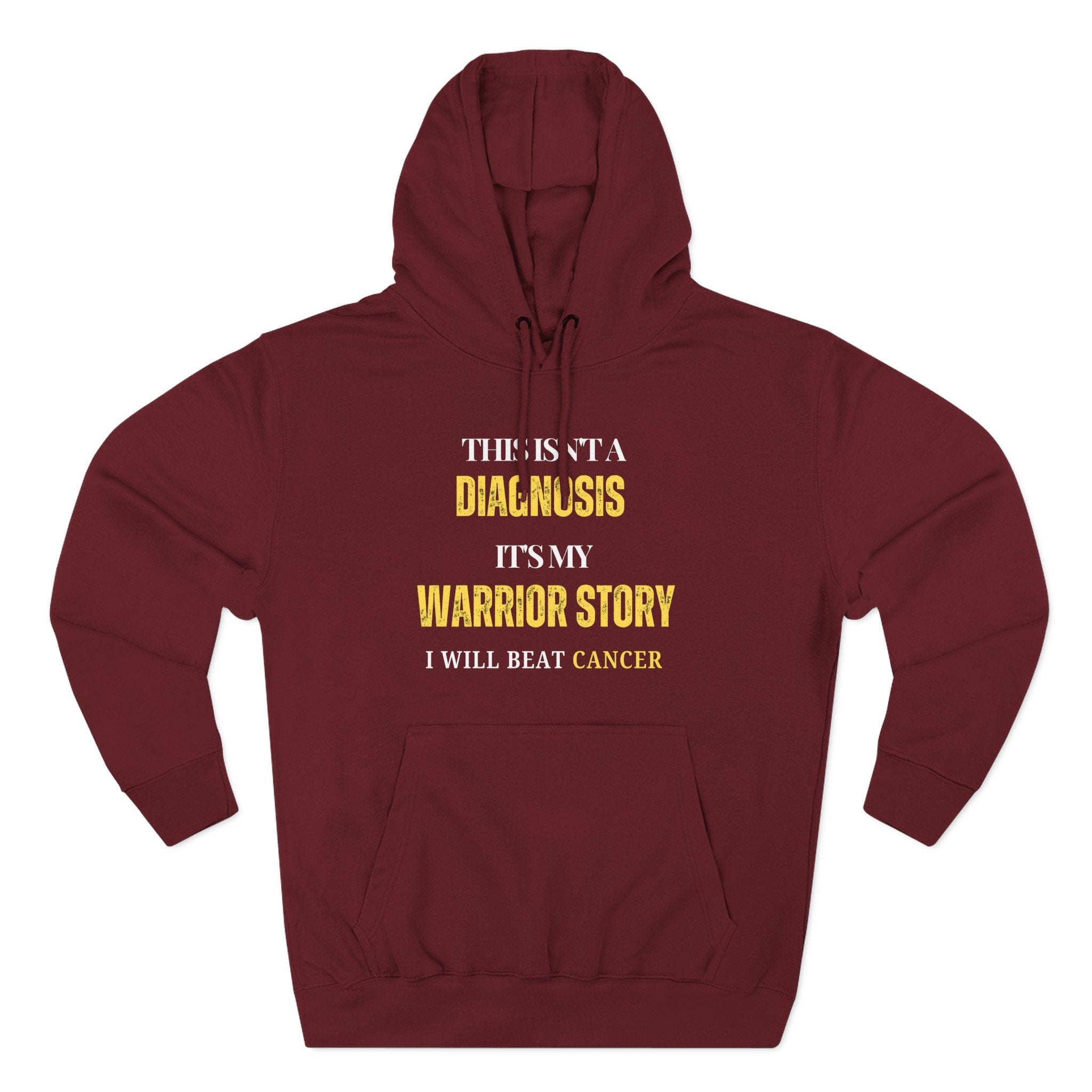 This isn't a diagnosis, it's my warrior story. I will beat cancer Hoodie, Unisex Sweatshirt, Casual Wear, Gift for Her, Fall Fashion, Holiday Gift