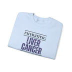 I'm fighting liver cancer Sweatshirt | Inspirational Crewneck, Gift for Fitness Lovers, Motivational Apparel, Unisex Sweatshirt, Cozy Fitness Wear