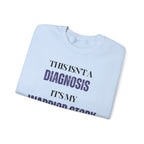 This isn't a diagnosis, it's my warrior story. I will beat cancer Sweatshirt | Inspirational Crewneck, Gift for Fitness Lovers, Motivational Apparel, Unisex Sweatshirt, Cozy Fitness Wear