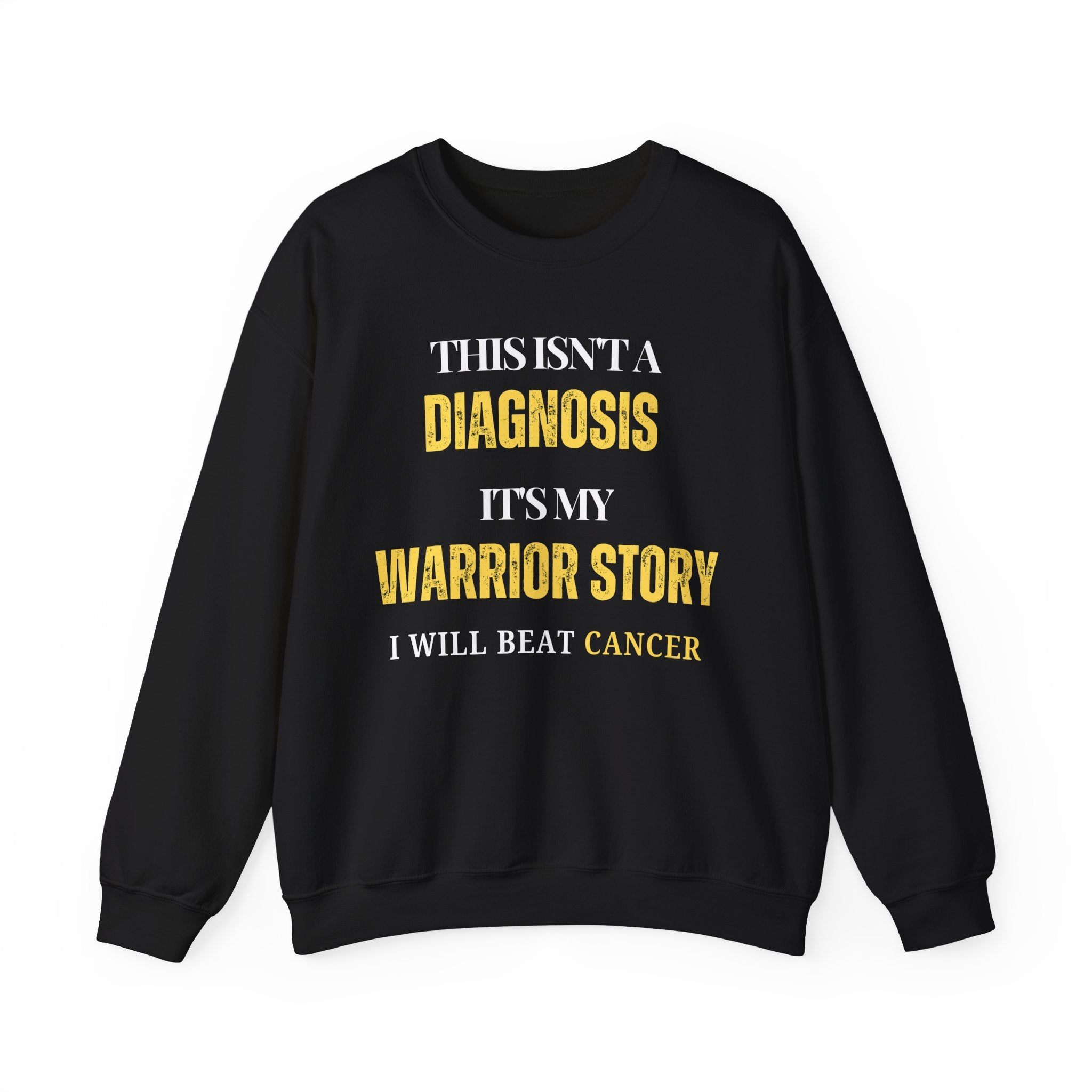 This isn't a diagnosis, it's my warrior story. I will beat cancer Sweatshirt | Inspirational Crewneck, Gift for Fitness Lovers, Motivational Apparel, Unisex Sweatshirt, Cozy Fitness Wear