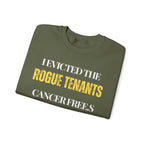 I evicted the rogue tenants. Cancer free Sweatshirt | Inspirational Crewneck, Gift for Fitness Lovers, Motivational Apparel, Unisex Sweatshirt, Cozy Fitness Wear