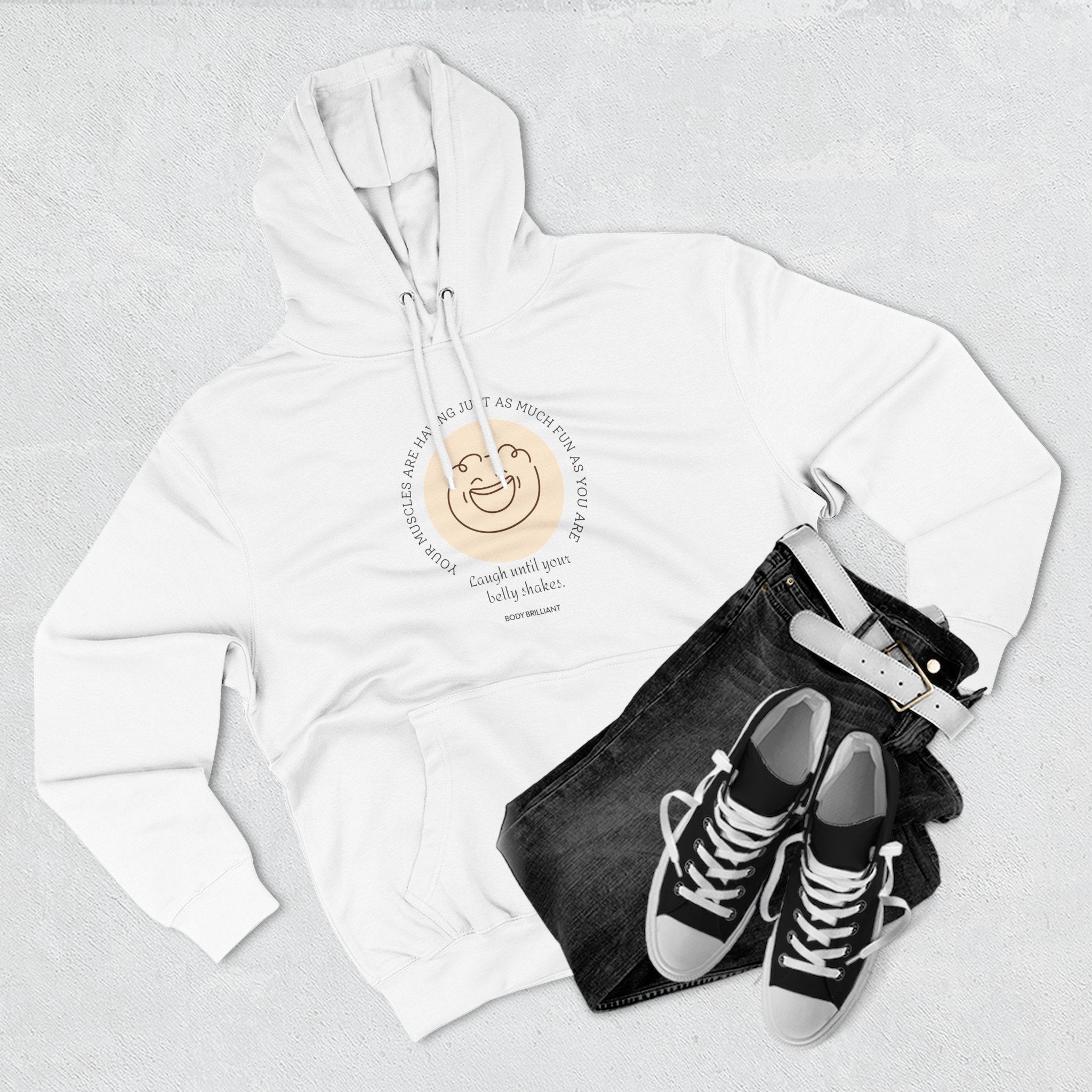 Laugh until your belly shakes Hoodie, Unisex Sweatshirt, Casual Wear, Gift for Her, Fall Fashion, Holiday Gift