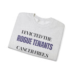 I evicted the rogue tenants. Cancer free Sweatshirt | Inspirational Crewneck, Gift for Fitness Lovers, Motivational Apparel, Unisex Sweatshirt, Cozy Fitness Wear