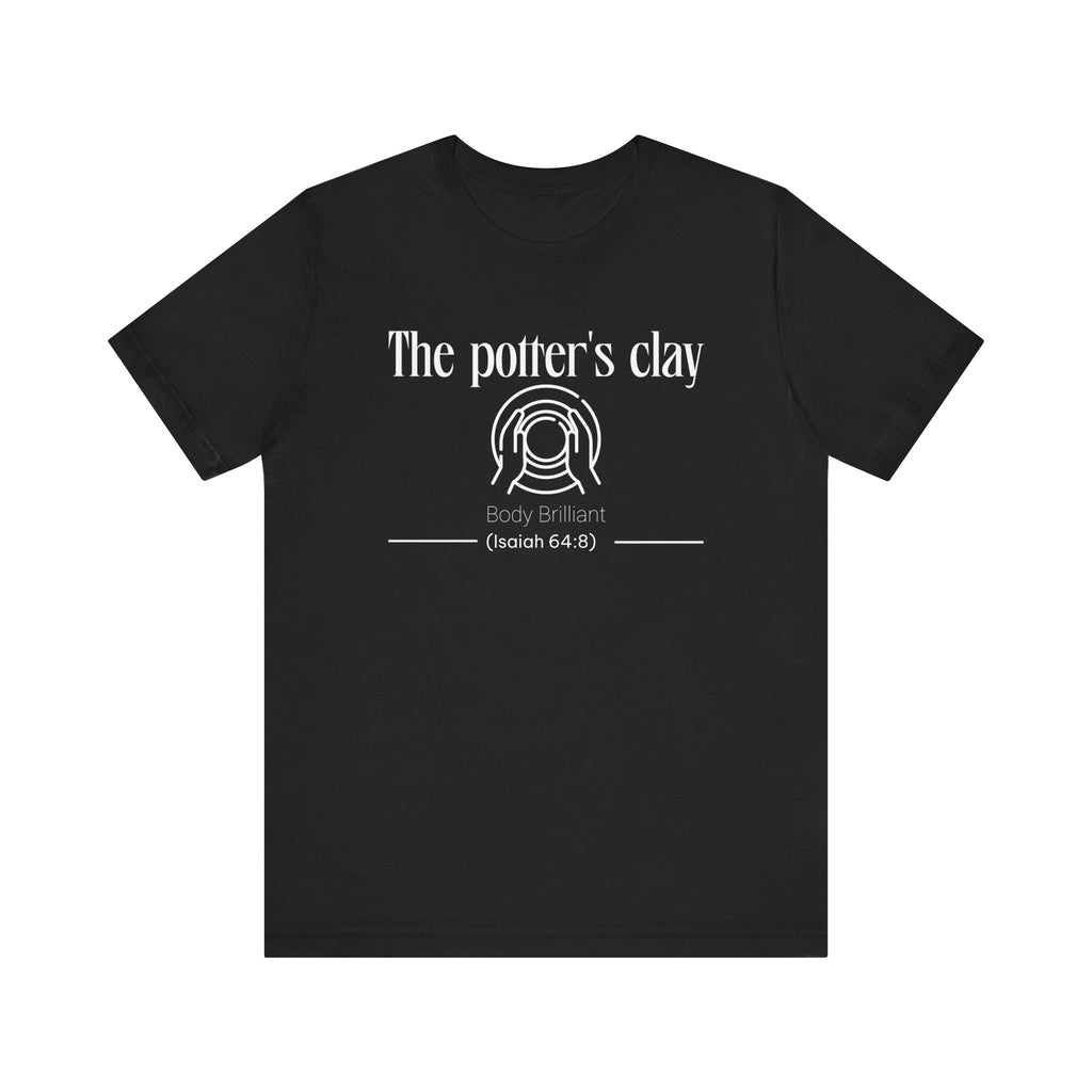 The Potter's Clay Inspirational Tee, Unisex Jersey Shirt, Motivational Gift, Spiritual Apparel, Perfect for Everyday Wear