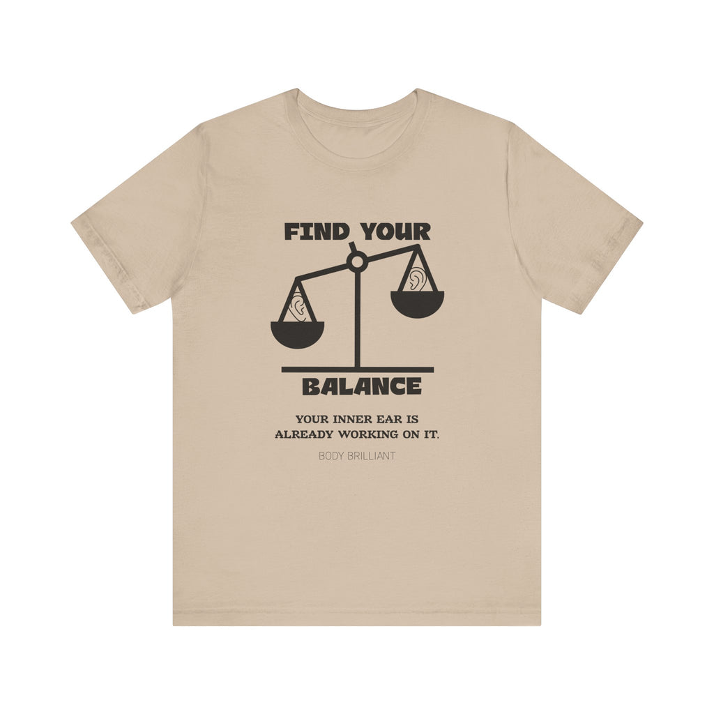 Find you balance Inspirational Tee, Unisex Jersey Shirt, Motivational Gift, Spiritual Apparel, Perfect for Everyday Wear