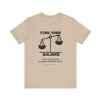 Find you balance Inspirational Tee, Unisex Jersey Shirt, Motivational Gift, Spiritual Apparel, Perfect for Everyday Wear