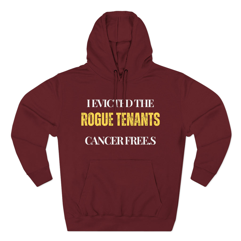 I evicted the rogue tenants. Cancer free Hoodie, Unisex Sweatshirt, Casual Wear, Gift for Her, Fall Fashion, Holiday Gift