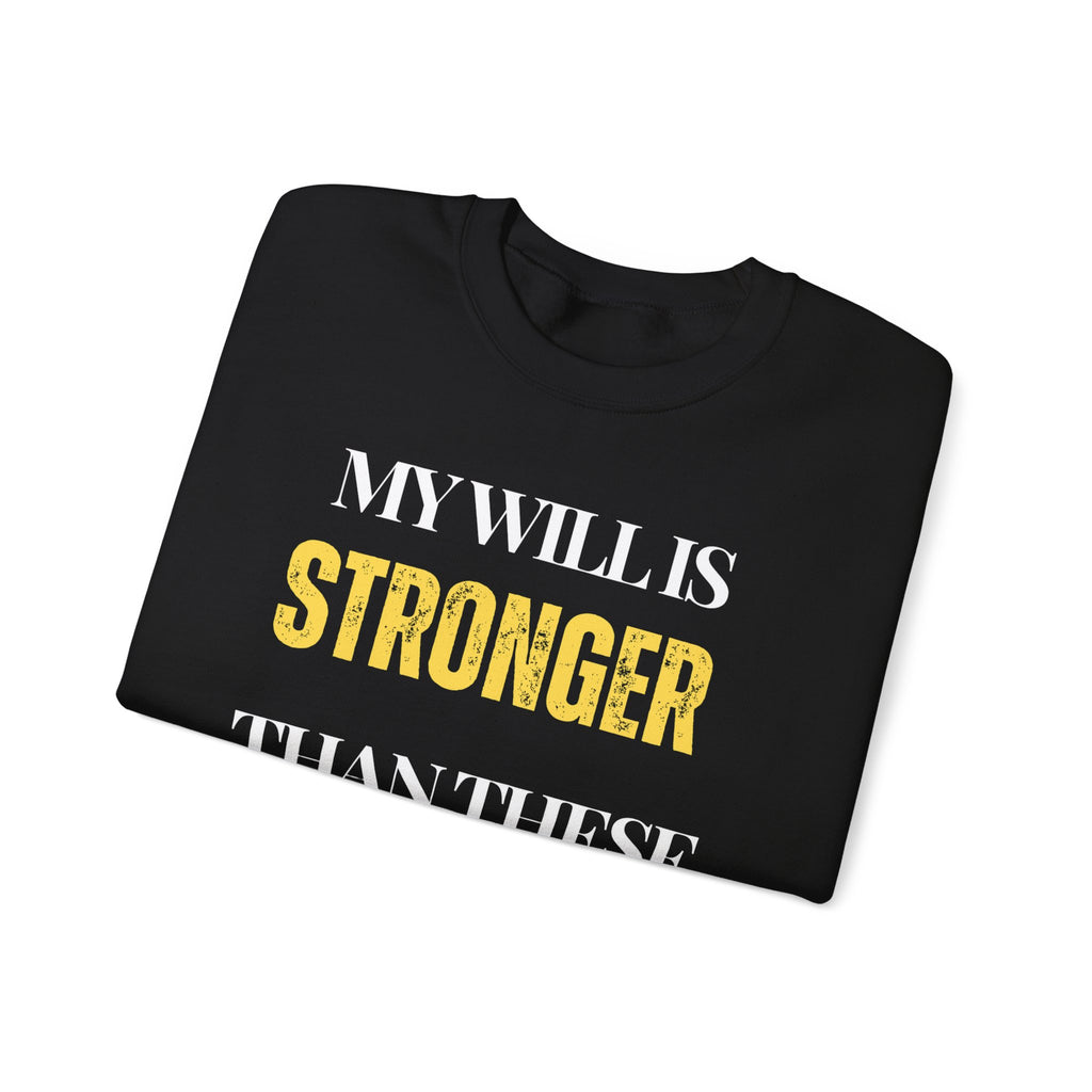My will is stronger than these rogue cells Sweatshirt | Inspirational Crewneck, Gift for Fitness Lovers, Motivational Apparel, Unisex Sweatshirt, Cozy Fitness Wear