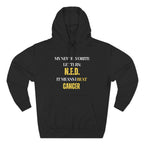 My new favorite letters: N.E.D. (It means I beat cancer.) Hoodie, Unisex Sweatshirt, Casual Wear, Gift for Her, Fall Fashion, Holiday Gift