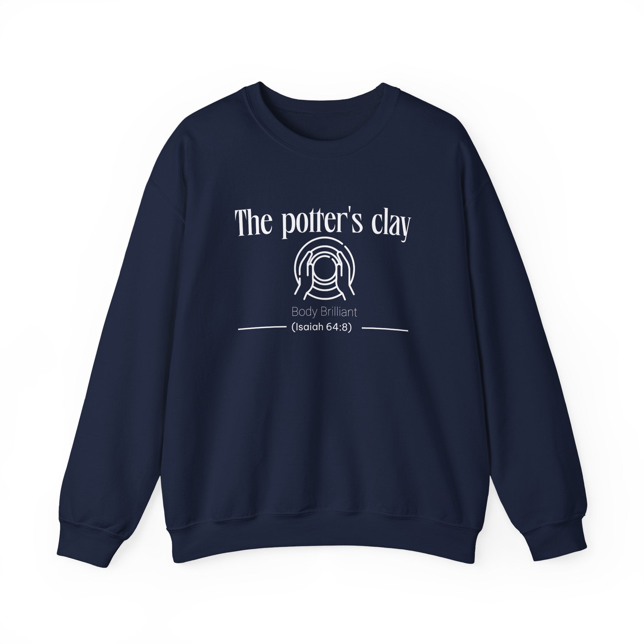 The Potter's Clay Sweatshirt | Inspirational Crewneck, Gift for Fitness Lovers, Motivational Apparel, Unisex Sweatshirt, Cozy Fitness Wear
