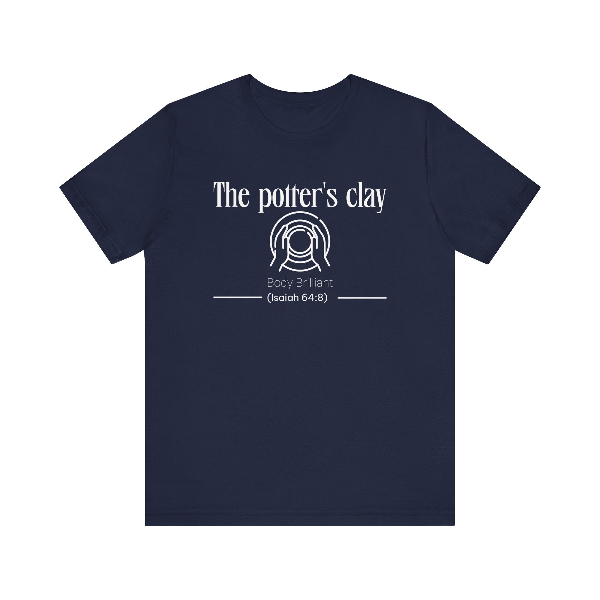 The Potter's Clay Inspirational Tee, Unisex Jersey Shirt, Motivational Gift, Spiritual Apparel, Perfect for Everyday Wear