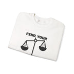 Find your balance Sweatshirt | Inspirational Crewneck, Gift for Fitness Lovers, Motivational Apparel, Unisex Sweatshirt, Cozy Fitness Wear