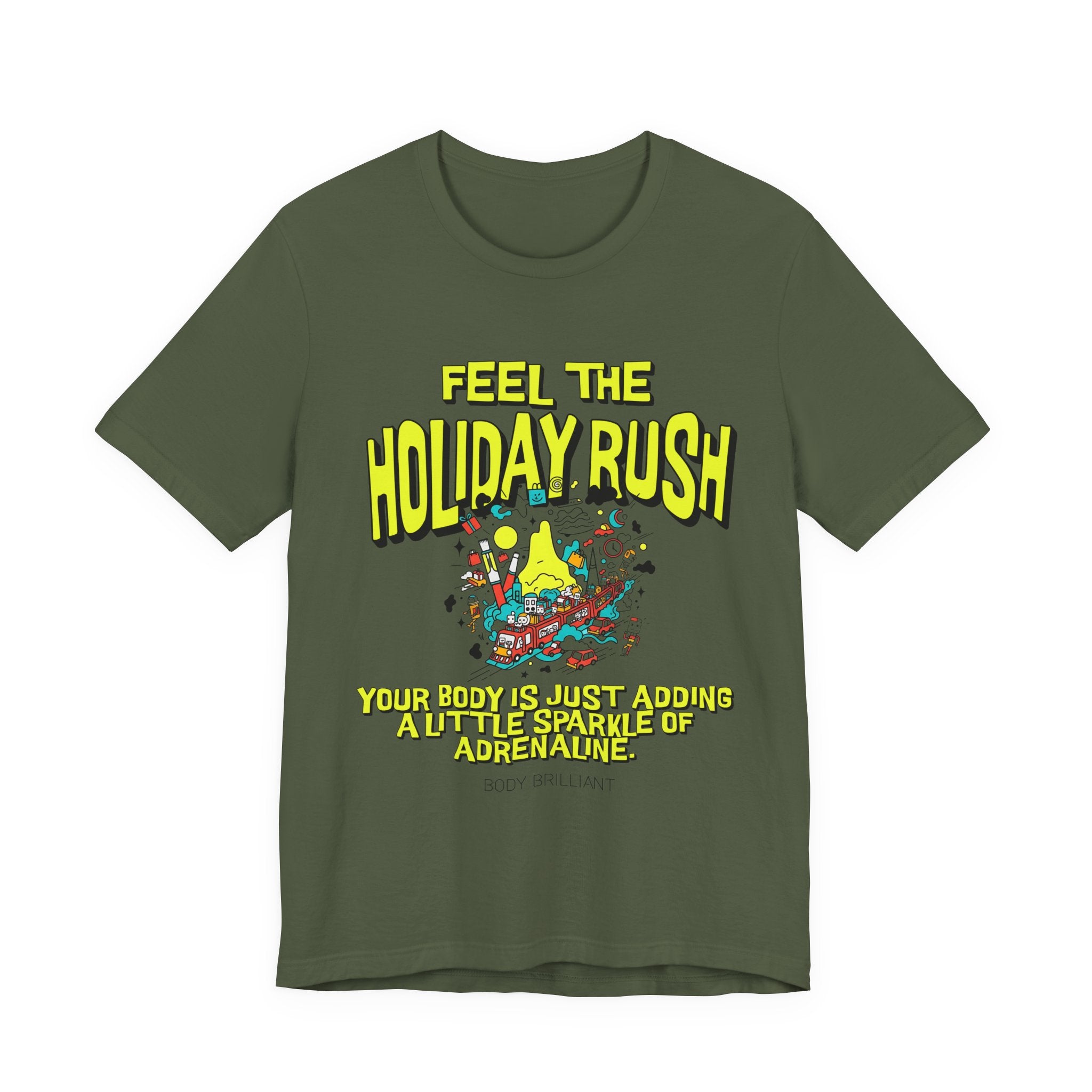 Feel the holiday rush Inspirational Tee, Unisex Jersey Shirt, Motivational Gift, Spiritual Apparel, Perfect for Everyday Wear