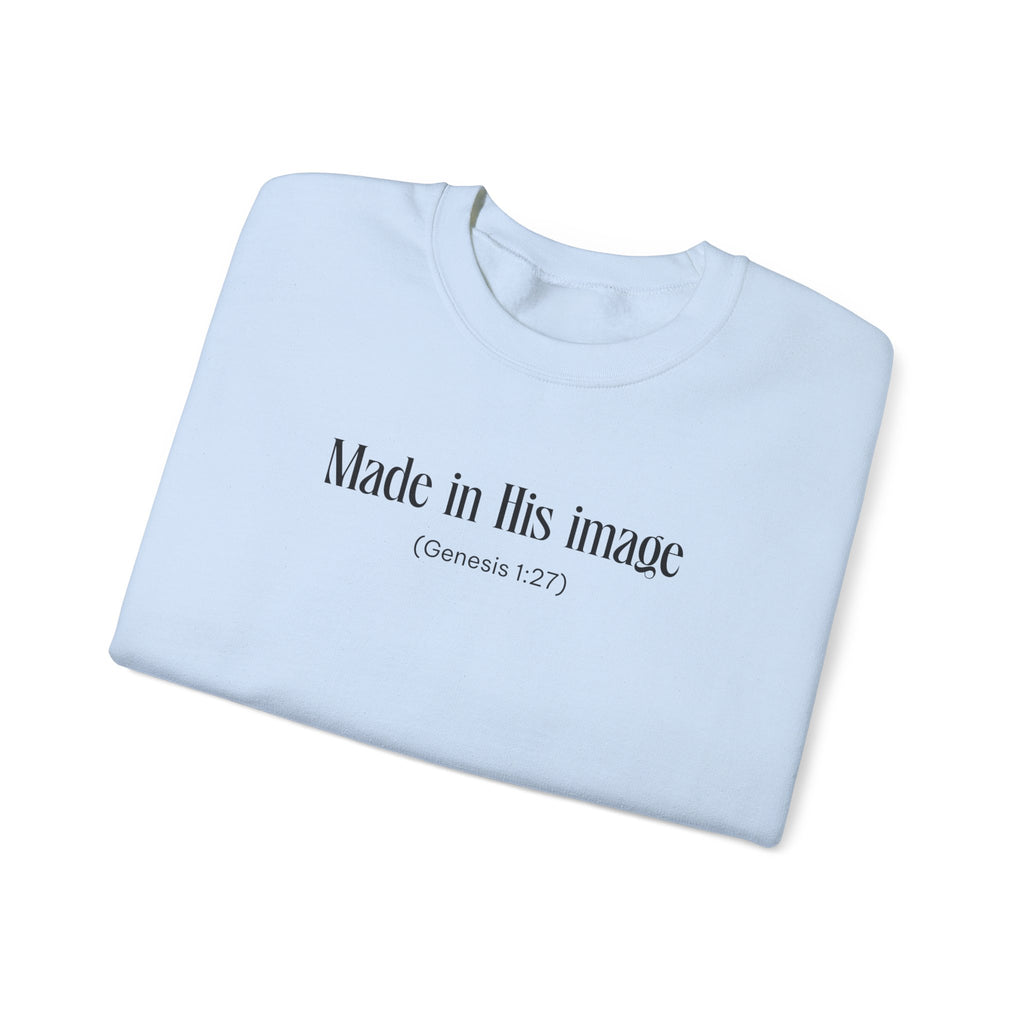 Made in his image Sweatshirt | Inspirational Crewneck, Gift for Fitness Lovers, Motivational Apparel, Unisex Sweatshirt, Cozy Fitness Wear