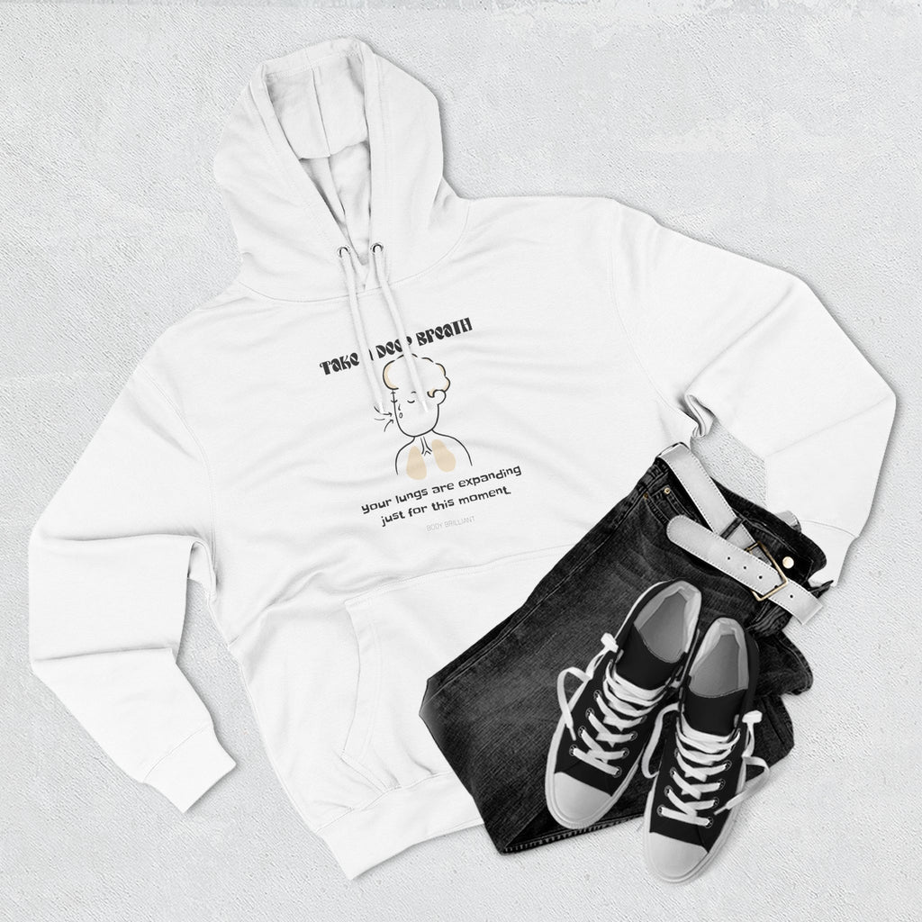 Take a deep breath Hoodie, Unisex Sweatshirt, Casual Wear, Gift for Her, Fall Fashion, Holiday Gift