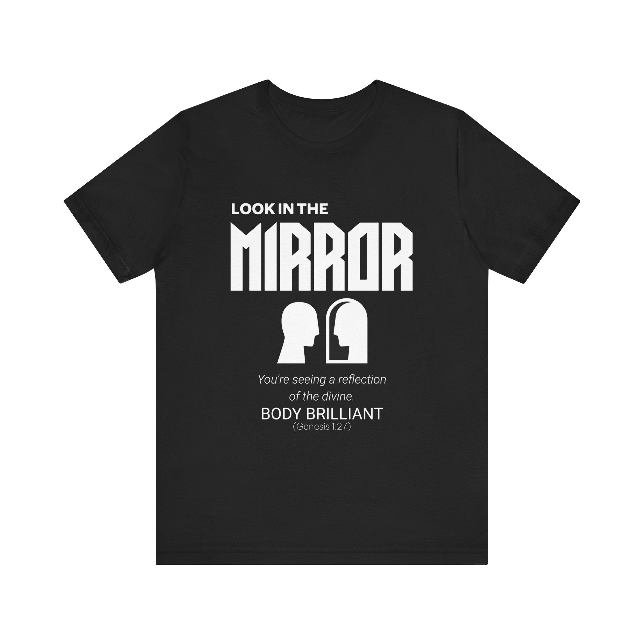 Look in the Mirror Inspirational Tee, Unisex Jersey Shirt, Motivational Gift, Spiritual Apparel, Perfect for Everyday Wear