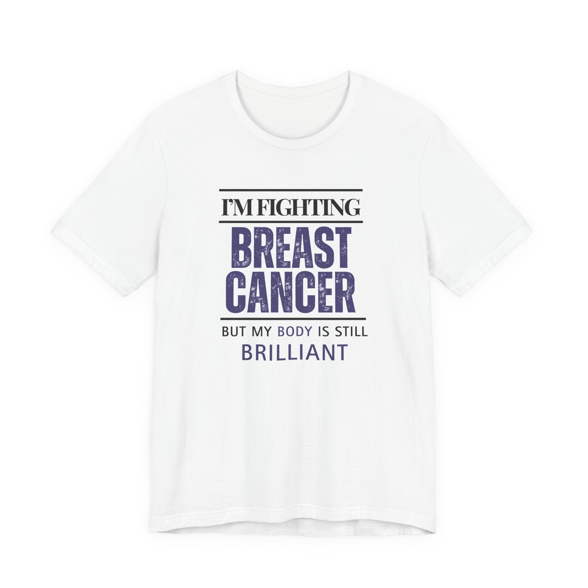 I'm fighting breast cancer Inspirational Tee, Unisex Jersey Shirt, Motivational Gift, Apparel, Perfect for Everyday Wear