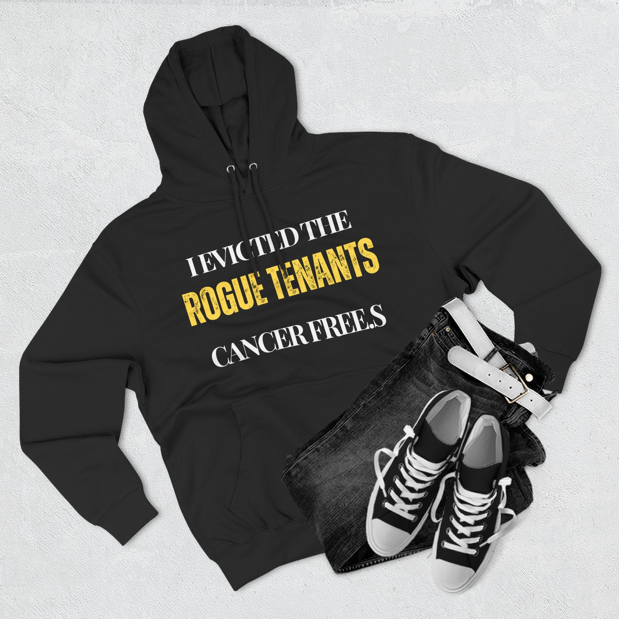 I evicted the rogue tenants. Cancer free Hoodie, Unisex Sweatshirt, Casual Wear, Gift for Her, Fall Fashion, Holiday Gift